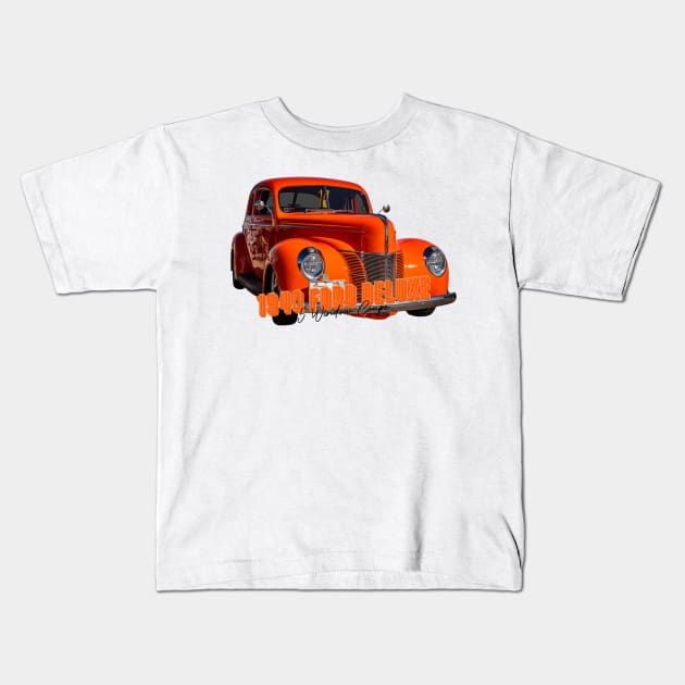 1940 Ford Deluxe 5 Window Coupe Kids T-Shirt by Gestalt Imagery